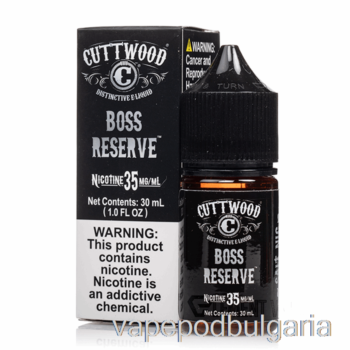 Vape Bulgaria Boss Reserve - Cuttwood Salts - 30ml 50mg